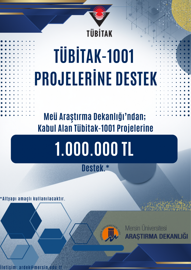 Araştırma Dekanlığı&rsquo;ndan T&uuml;bitak 1001 Projelerine B&uuml;y&uuml;k Destek