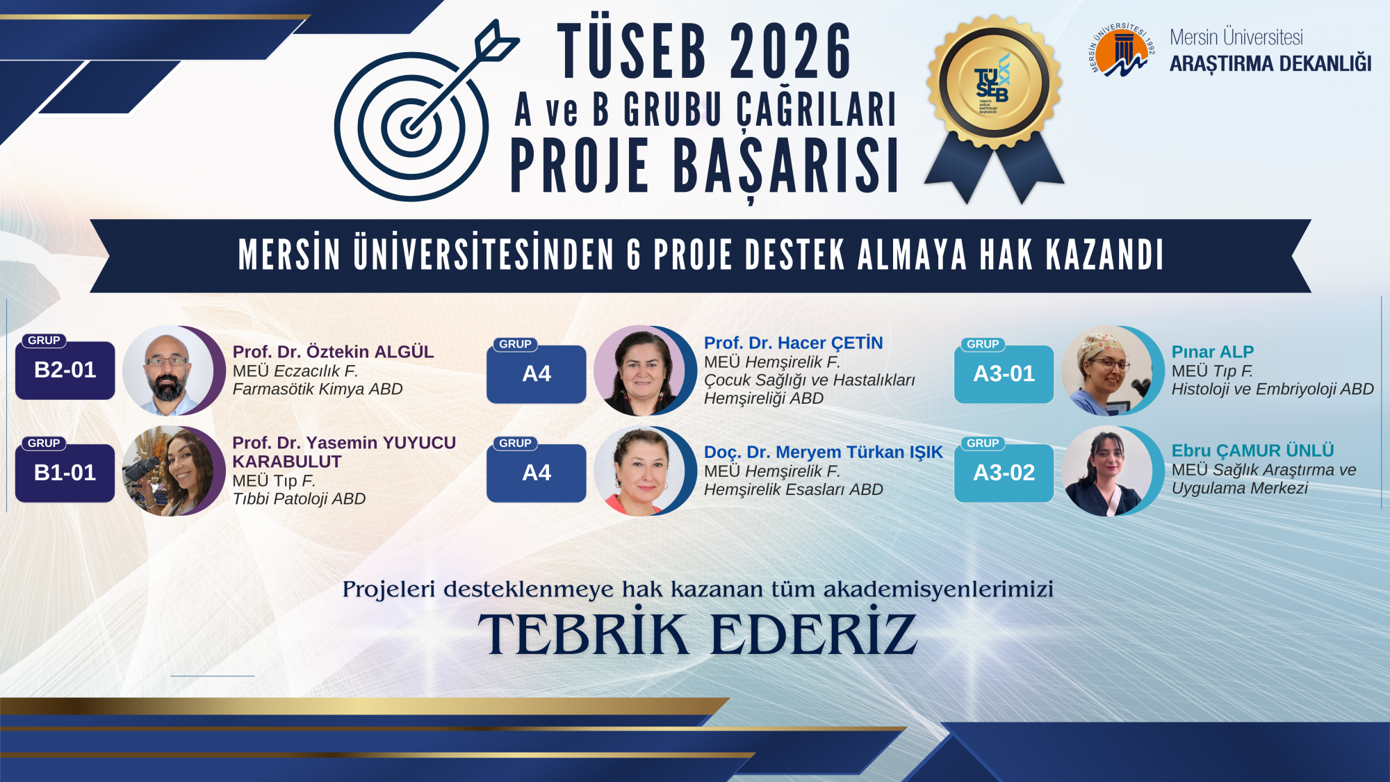 T&Uuml;SEB Destekli Projelerde Mersin &Uuml;niversitesi Başarısı