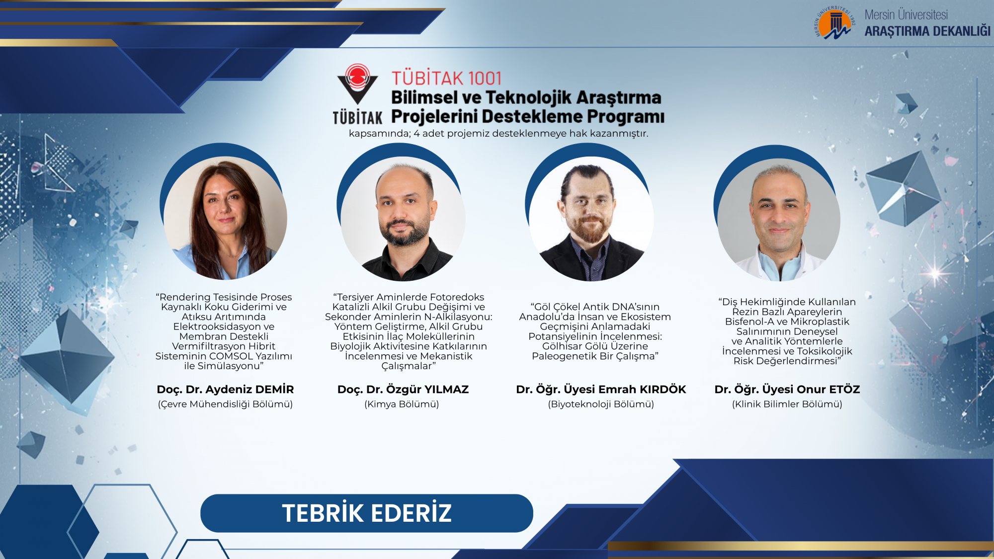 Mersin &Uuml;niversitesinin D&ouml;rt Projesine T&Uuml;BİTAK 1001 Desteği